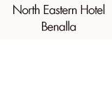 North Eastern Hotel Benalla - Accommodation Bookings